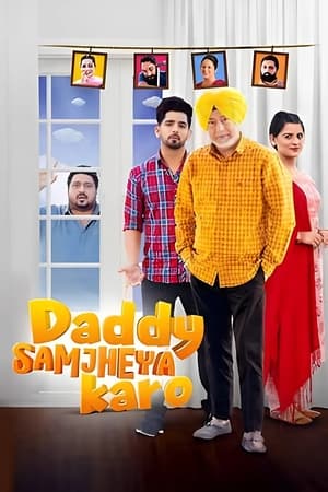 Daddy Samjheya Karo 2024 Punjabi HDRip 720p – 480p – 1080p